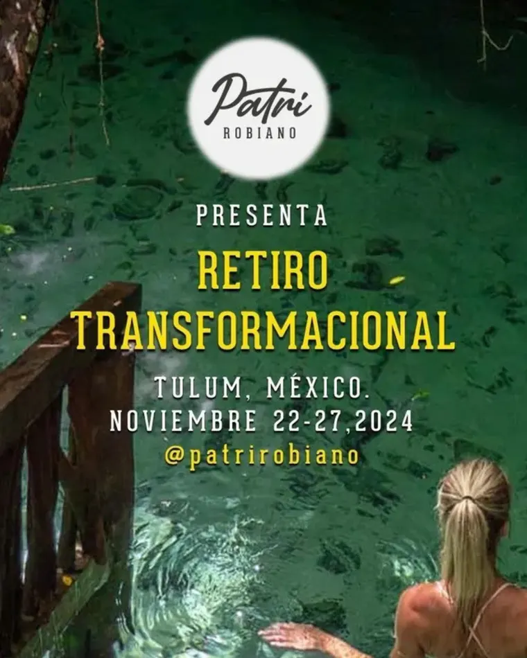 Retiro Transformacional con Patri Robiano flyer at Pepem, Tulum, Mexico